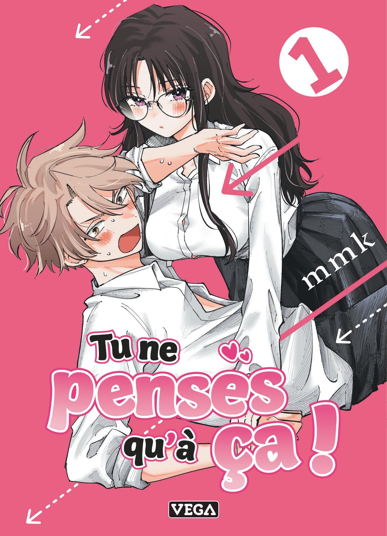 Tu ne penses qu'à ça ! - Tome 1